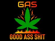 GAS GOOD ASS SHIT