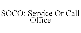 SOCO: SERVICE OR CALL OFFICE