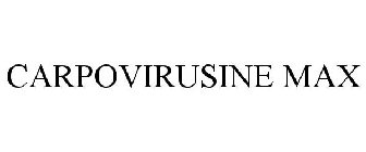 CARPOVIRUSINE MAX