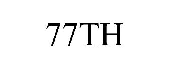 77TH