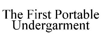 THE FIRST PORTABLE UNDERGARMENT