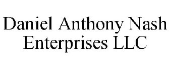DANIEL ANTHONY NASH ENTERPRISES LLC