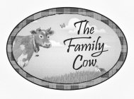 THE FAMILY COW