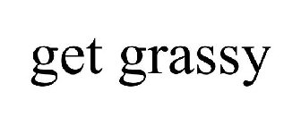 GET GRASSY