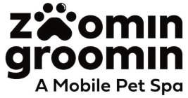 ZOOMIN GROOMIN A MOBILE PET SPA