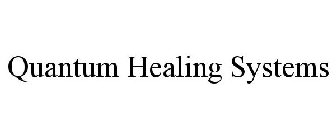 QUANTUM HEALING SYSTEMS