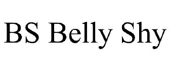BS BELLY SHY