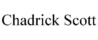 CHADRICK SCOTT