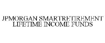 JPMORGAN SMARTRETIREMENT LIFETIME INCOME FUNDS