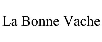 LA BONNE VACHE