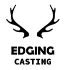 EDGING CASTING