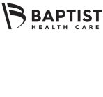 B BAPTIST HEALTH CARE