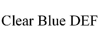 CLEAR BLUE DEF
