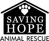SAVING HOPE ANIMAL RESCUE