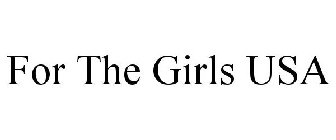 FOR THE GIRLS USA