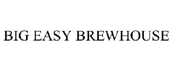 BIG EASY BREWHOUSE