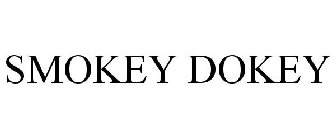 SMOKEY DOKEY