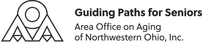 AOA GUIDING PATHS FOR SENIORS AREA OFFICE ON AGING OF NORTHWESTERN OHIO, INC.E ON AGING OF NORTHWESTERN OHIO, INC.