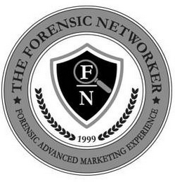 THE FORENSIC NETWORKER F N 1999 FORENSIC ADVANCED MARKETING EXPERIENCE
