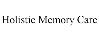 HOLISTIC MEMORY CARE