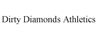 DIRTY DIAMONDS ATHLETICS