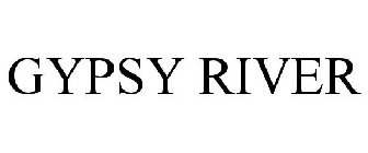 GYPSY RIVER