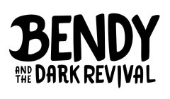 BENDY AND THE DARK REVIVAL