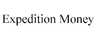 EXPEDITION MONEY
