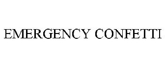 EMERGENCY CONFETTI