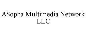 A$OPHA MULTIMEDIA NETWORK LLC