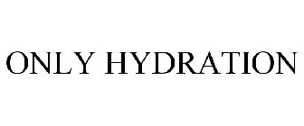 ONLY HYDRATION