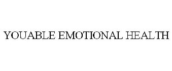 YOUABLE EMOTIONAL HEALTH