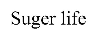 SUGER LIFE