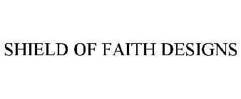 SHIELD OF FAITH DESIGNS