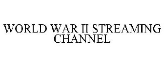 WORLD WAR II STREAMING CHANNEL