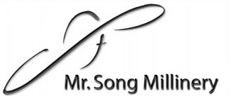 MR. SONG MILLINERY
