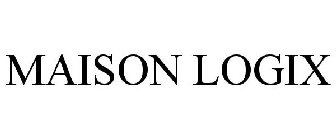 MAISON LOGIX