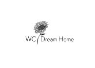 WC DREAM HOME