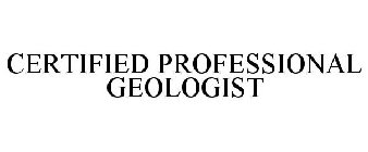 CERTIFIED PROFESSIONAL GEOLOGIST