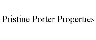 PRISTINE PORTER PROPERTIES