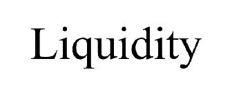 LIQUIDITY