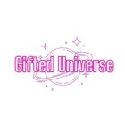 GIFTED UNIVERSE