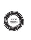 POSITIVE INFLUENCE APPAREL AND MORE
