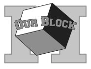 OUR BLOCK