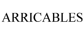 ARRICABLES