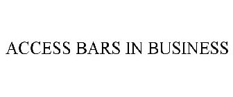 ACCESS BARS IN BUSINESS