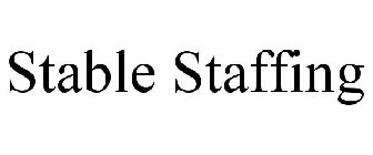 STABLE STAFFING
