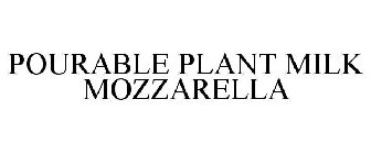 POURABLE PLANT MILK MOZZARELLA