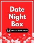 DATE NIGHT BOX 52 SCRATCH OFF DATES