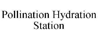 POLLINATION HYDRATION STATION